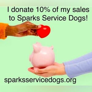 Your purchase helps me donate to Sparks service dogs. Look at these sweeties!